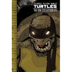 Teenage Mutant Ninja Turtles: The IDW Collection Volume 9 -- Kevin Eastman